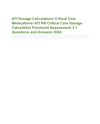 ATI Dosage Calculations Critical Care Medications/ ATI RN Critical Care Dosage Calculation Proctored Assessment 3.1 Questions and Answers 2024 