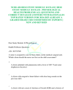 NURS 420 HESI STUDY MODULE 10 EXAM | HESI STUDY MODULE 10 EXAM - PHYSIOLOGICAL HEALTH PROBLEMS ALL QUESTIONS AND CORRECT DETAILED ANSWERS WITH RATIONALES TOP RATED VERSION FOR 2024-2025 ALREADY A GRADED HIGHLY RECOMMENDED BY EXPERTS | NEW AND REVISED