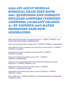 2024 ATI ADULT MEDICAL SURGICAL EXAM TEST BANK 200+ QUESTIONS AND CORRECT DETAILED ANSWERS (VERIFIED ANSWERS) |ALREADY GRADED A+ BY EXPERTS 100% RATED HIGHSCORE PASS NEW GENERATION