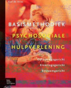 Samenvatting methodiek (basisboek psychosociale hulpverlening)