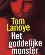Boekverslag Het Goddelijke Monster Tom Lanoye 