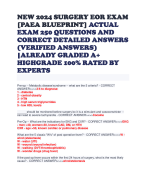 NEW 2024 SURGERY EOR EXAM [PAEA BLUEPRINT] ACTUAL EXAM 250 QUESTIONS AND CORRECT DETAILED ANSWERS (VERIFIED ANSWERS) -ALREADY GRADED A+ HIGHGRADE 100% RATED BY EXPERTS 