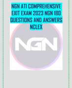 NGN ATI COMPREHENSIVE  EXIT EXAM 2023 NGN 180  QUESTIONS AND ANSWERS  NCLEX