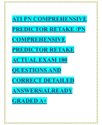 ATI PN COMPREHENSIVE PREDICTOR RETAKE /PN COMPREHENSIVE PREDICTOR RETAKE ACTUAL EXAM 180 QUESTIONS AND CORRECT DETAILED ANSWERS|ALREADY GRADED A+