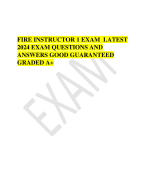 FIRE INSTRUCTOR 1 EXAM  LATEST 2024 EXAM QUESTIONS AND ANSWERS GOOD GUARANTEED GRADED A+ 