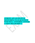 AWHONN ADVANCED FETAL MONITORING EXAM QUESTIONS WITH WELL ANSWERED ANSWERS LATEST 2024 GRADED A+ 