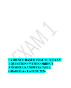 EVIDENCE BASED PRACTICE EXAM 1 QUESTIONS WITH CORRECT ANSWERED ANSWERS WELL GRADED A+ LATEST 2024   
