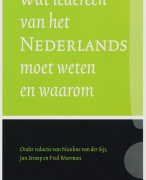 Samenvatting Wat iedereen van het Nederlands moet weten en waarom