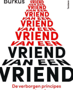 Samenvatting (NLs) van het boek Vriend van een Vriend (Friend of a Friend) van David Burkus - door Uitblinker