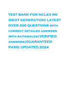 TEST BANK FOR NCLEX RN (NEXT GENERATION) LATEST OVER 200 QUESTIONS with correct detailed answers with rationales|VERIFIED answers|GUARANTEED PASS| UPDATED 2024