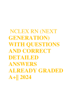 NCLEX RN (NEXT GENERATION) WITH QUESTIONS AND CORRECT DETAILED ANSWERS ALREADY GRADED A+|| 2024