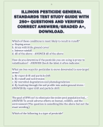 ILLINOIS PESTICIDE GENERAL  STANDARDS TEST STUDY GUIDE WITH  250+ QUESTIONS AND VERIFIED  CORRECT ANSWERS/GRADED A+,  DOWNLOAD. 