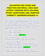 ADJUSTER PRO EXAM AND  PRACTICE MATERIAL 2024-2025  LATEST VERSION WITH 400 REAL  STUDY QUESTIONS AND VERIFIED  CORRECT ANSWERS/GRADED A+