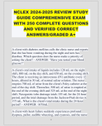 NCLEX 2024-2025 REVIEW STUDY  GUIDE COMPREHENSIVE EXAM  WITH 250 COMPLETE QUESTIONS  AND VERIFIED CORRECT  ANSWERS/GRADED A+