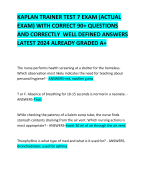 KAPLAN TRAINER TEST 7 EXAM (ACTUAL EXAM) WITH CORRECT 90+ QUESTIONS AND CORRECTLY  WELL DEFINED ANSWERS LATEST 2024 ALREADY GRADED A+         