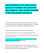 KAPLAN TRAINER 6 TEST EXAM (ACTUAL EXAM) WITH CORRECT 180+ QUESTIONS AND CORRECTLY  WELL DEFINED ANSWERS LATEST 2024 ALREADY GRADED A+             