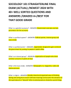 SOCIOLOGY 101 STRAIGHTERLINE FINAL EXAM (ACTUAL) /NEWEST 2024 WITH 40+ WELL SORTED QUESTIONS AND ANSWERS /GRADED A+/BEST FOR THAT GOOD GRADE 