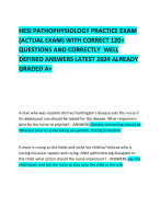 HESI PATHOPHYSIOLOGY PRACTICE EXAM (ACTUAL EXAM) WITH CORRECT 120+ QUESTIONS AND CORRECTLY  WELL DEFINED ANSWERS LATEST 2024 ALREADY GRADED A+   