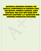 MATERNAL-NEWBORN NURSING: THE  CRITICAL COMPONENTS OF NURSING CARE,  3RD EDITION, ROBERTA DURHAM, LINDA  CHAPMAN, NSG 2420 TEST BANK WITH  COMPLETE CHAPTERS 1-27 QUESTIONS AND  ANSWERS (FEEDBACKS PROVIDED)