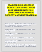 EPA LEAD RISK ASSESSOR  EXAM STUDY GUIDE LATEST  2024 VERSION WITH 100+  QUESTIONS AND VERIFIED  CORRECT ANSWERS/GRADED A+