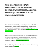 NURS 6512 ADVANCED HEALTH  ASSESSMENT EXAM WITH CORRECT QUESTIONS WITH CORRECTRY ANALYZED ANSWERS (ACTUAL EXAM) ALREADY GRADED A+ LATEST 2024 