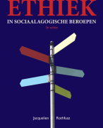 Samenvatting: Ethiek in sociaalagogische beroepen H1 t/m 6 en H8 ISBN: 9789043024198