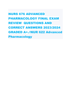 NURS 676 ADVANCED PHARMACOLOGY FINAL EXAM REVIEW  QUESTIONS AND CORRECT ANSWERS 2023/2024 GRADED A+.//NUR 622 Advanced Pharmacology