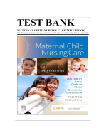 TEST BANK MATERNAL CHILD NURSING CARE 7TH EDITION S.E. Perry, M.J. Hockenberry, K. Cashion, K.R. Alden, E. Olshansky, D.L. Lowdermilk