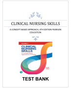 Clinical Nursing Skills- A Concept-Based Approach, 4th Edition Pearson Education Test Bank ISBN- 978