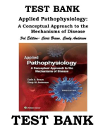 Test Bank for Applied Pathophysiology- A Conceptual Approach to the Mechanisms of Disease 3rd Edition, Carie Braun (Author), Cindy Anderson (Updated 2024) All Chapters 1-18