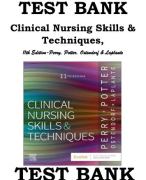 Test Bank For-Clinical Nursing Skills and Techniques, 11th Edition- Anne G. Perry & Patricia A. Pott