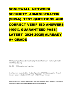 SONICWALL NETWORK SECURITY ADMINISTRATOR (SNSA) TEST QUESTIONS AND CORRECT VERIF IED ANSWERS (100% GUARANTEED PASS) LATEST 2024-2025| ALREADY A+ GRADE