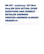 RN ATI - med/surg / ATI Med  Surg RN 2024 ACTUAL EXAM QUESTIONS AND CORRECT  DETAILED ANSWERS  VERIFIED ANSWERS ALREADY  GRADED A+