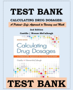 TEST BANK CALCULATING DRUG DOSAGES:  2nd Edition Castillo | Werner-McCullough Chapters 1-22 Covered