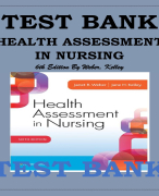 TEST BANK FOR HEALTH ASSESSMENT IN NURSING 6TH EDITION WEBER, KELLEY Health Assessment in Nursing 6th Edition Weber, Kelley Test Bank