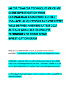 IAI CSA TEIAI CSA TECHNIQUES OF CRIME SCENE INVESTIGATION FINAL EXAM(ACTUAL EXAM) WITH CORRECT 150+ ACTUAL QUESTIONS AND CORRECTLY  WELL DEFINED ANSWERS LATEST 2024 ALREADY GRADED A+/CONCEPTS TECHNIQUES OF CRIME SCENE INVESTIGATION EXAM     