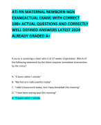 ATI RN MATERNAL NEWBORN NGN EXAM(ACTUAL EXAM) WITH CORRECT 100+ ACTUAL QUESTIONS AND CORRECTLY  WELL DEFINED ANSWERS LATEST 2024 ALREADY GRADED A+     