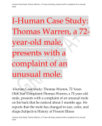 I-Human Case Study:  Thomas Warren, a 72- year-old male,  presents with a  complaint of an  unusual mole.