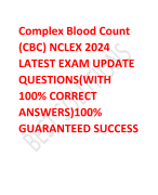 Complex Blood Count  (CBC) NCLEX 2024  LATEST EXAM UPDATE  QUESTIONS(WITH  100% CORRECT  ANSWERS)100%  GUARANTEED SUCCESS