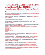 Ob/Gyn Shelf Exam 2024-2025 | Ob GYN  Actual Exam Update 2024-2025  Questions and Correct Answers Rated  A+ | Verified OB Gyn  Quizexam with Accurate Solutions Aranking Allpass 