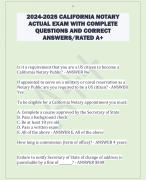 2024-2025 CALIFORNIA NOTARY  ACTUAL EXAM WITH COMPLETE  QUESTIONS AND CORRECT  ANSWERS/RATED A+