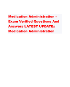 Medication Administration - Exam Verified Questions And Answers LATEST UPDATE// Medication Administration 