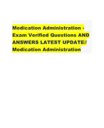 Medication Administration - Exam Verified Questions AND ANSWERS LATEST UPDATE// Medication Administration 