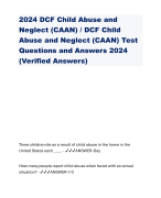 2024 DCF Child Abuse and Neglect (CAAN) / DCF Child Abuse and Neglect (CAAN) Test Questions and Answers 2024 (Verified Answers)
