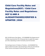 Child Care Facility Rules and Regulations(DCF) / Child Care Facility Rules and Regulations- DCF Q AND A ALREADYPASSED|VERIFIED & UPDATED | 2024