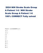 2024 NIH Stroke Scale Group A Patient 1-6 / NIH Stroke Scale Group A Patient 1-6 100% CORRECT Fully solved