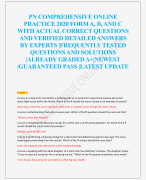 PN COMPREHENSIVE ONLINE  PRACTICE 2020 FORM A, B, AND C  WITH ACTUAL CORRECT QUESTIONS  AND VERIFIED DETAILED ANSWERS  BY EXPERTS |FREQUENTLY TESTED  QUESTIONS AND SOLUTIONS  |ALREADY GRADED A+|NEWEST  |GUARANTEED PASS |LATEST UPDATE