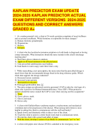 KAPLAN PREDICTOR EXAM UPDATE 2024-2025 KAPLAN PREDICTOR ACTUAL  EXAM DIFFERENT VERSIONS 2024-2025 QUESTIONS AND CORRECT ANSWERS  GRADED A+ | VERIFIED  KAPLAN EXAM 2024 QUIZ WITH ACCURATE SOLUTIONS ARANKING ALLPASS AGRADED 