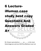 6 LectureiHuman case  study best copy  Questions And  Answers Graded  A+