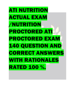 ATI NUTRITION  ACTUAL EXAM  /NUTRITION  PROCTORED ATI  PROCTORED EXAM  140 QUESTION AND  CORRECT ANSWERS  WITH RATIONALES  RATED 100 %.